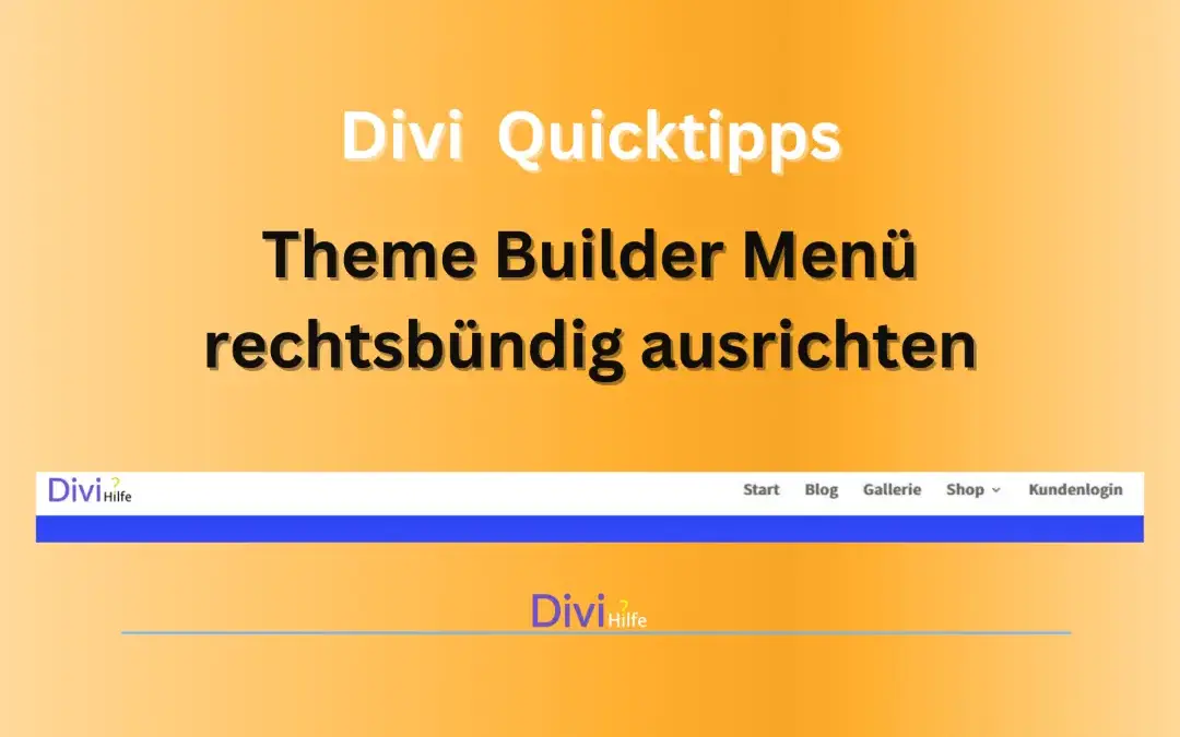 Theme Builder Menü rechtsbündig ausrichten