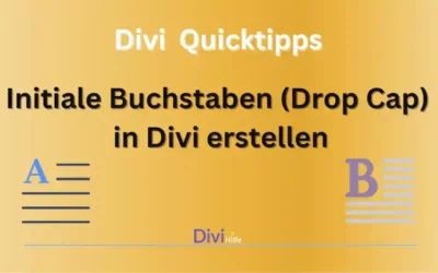 Initiale Buchstaben (Drop Cap) in Divi erstellen